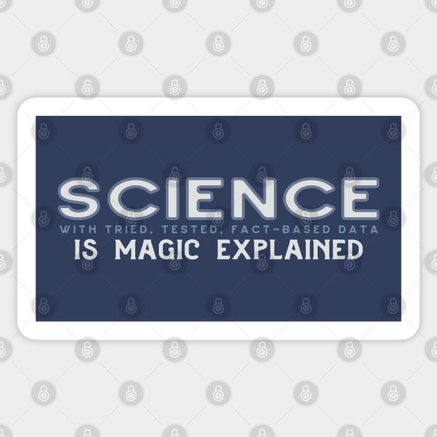 SCIENCE Is Magic Explained in blue gray Sticker by Jitterfly